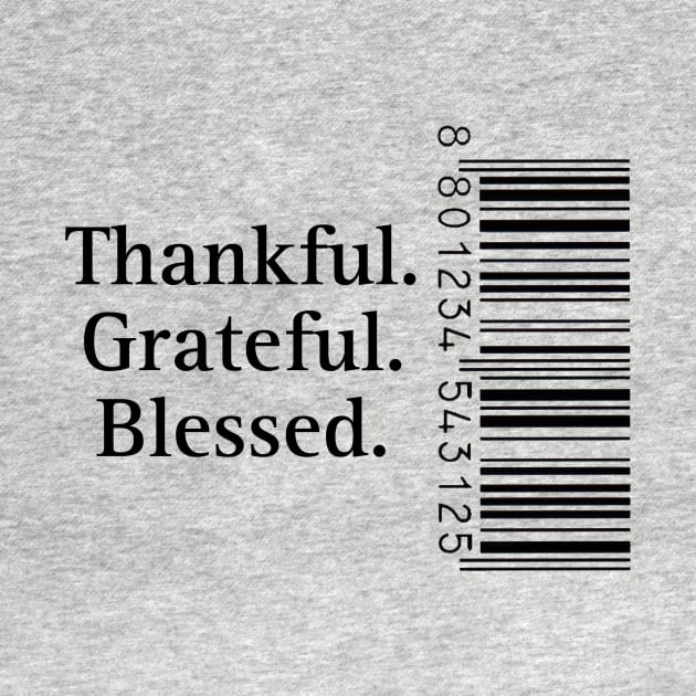 Thankful grateful blessed by Byreem